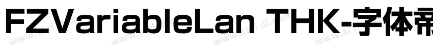 FZVariableLan THK字体转换